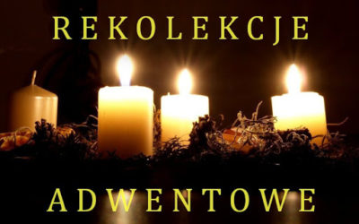 REKOLEKCJE ADWENTOWE 13 XII – 15 XII 2020r.