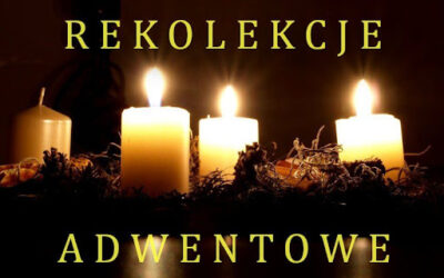 REKOLEKCJE ADWENTOWE