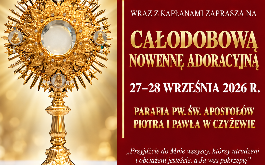 CAŁODOBOWA NOWENNA ADORACYJNA 27-28.09.2026